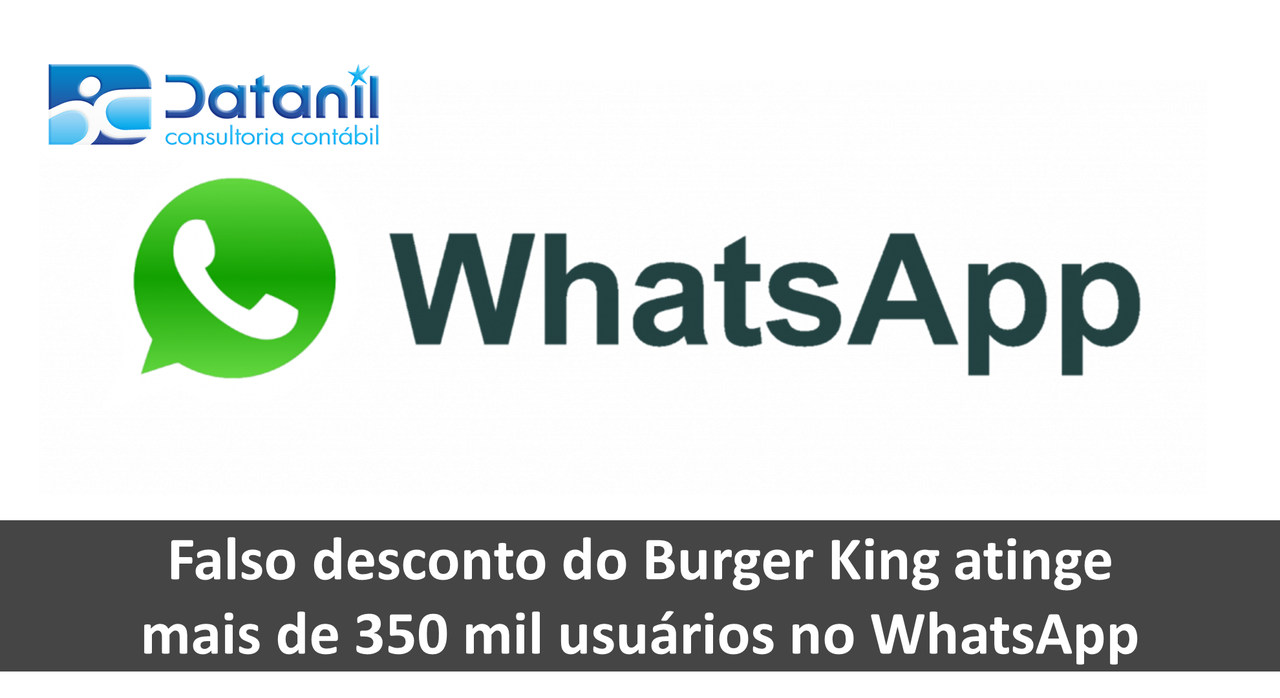 Falso Desconto Do Burger King Atinge Mais De 350 Mil Usuários No WhatsApp
